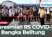 Doni Monardo Resmikan RS COVID-19 Ir. Soekarno di Bangka Belitung