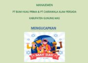 Manajemen PT. BHP dan PT CAP Mengucapkan Selamat Hari Buruh Internasional 1 Mei 2025