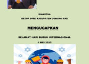 Ketua DPRD Kabupaten Gunung Mas,Binartha Ucapkan Mayday 1 Mei 2025 Momen  Buruh Tumbuhkan Jiwa Wirausaha