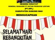 GM PT Hutan Produksi Lestari, Hendra H Mengucapkan Peringatan Hari Kebangkitan Nasional Tanggal 20 Mei 2025 Sebagai Semangat Meningkatkan Kualitas Sumber Daya Manusia