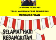 Hari Kebangkitan Nasional tanggal 20 Mei 2025,Tokoh Masyarakat Kab Gumas, Davitson Lambung Momen Bangkitkan Generasi Muda Harus Dibekali Dengan Ilmu Pengetahuan, Keterampilan, Dan Nilai-Nilai Moral Yang Kuat
