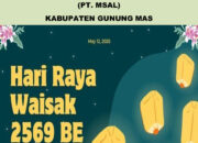 Jajaran Manajemen PT.Mulia Sawit Agro Lestari Kabupaten Gunung Mas Mengucapkan Selamat Menyambut Hari Waisak Tanggal 12 Mei 2025 Untuk Umat Buddha Yang  Merayakan