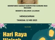 Sekda Kab Gunung Mas,Richard Mengucapkan Selamat Menyambut Hari Waisak Tanggal 12 Mei 2025 Untuk Umat Buddha Yang  Merayakan