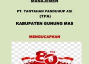 KEHUMASAN PT TANTAHAN PANDUHUP ASI : “Selamat Hari Kemerdekaan RI ke 80 tahun,dengan tema momen hari Kemerdekaan yaitu Bersatu, Berdaulat, Rakyat Sejahtera, Indonesia Maju.”