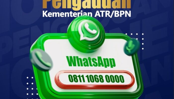Dari Layar Ponsel ke Meja Kebijakan, Kanal Pengaduan ATR/BPN Jadi Suara Warga