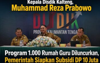 Program 1.000 Rumah Guru Diluncurkan, Pemprov Kalteng Bantu DP Rp10 Juta agar Guru Lebih Mudah Punya Rumah